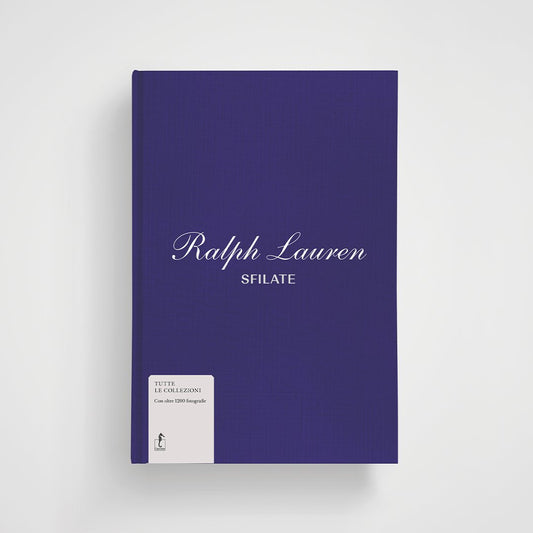 Ralph Lauren. Sfilate. Tutte le collezioni - L'Ippocampo - copertina