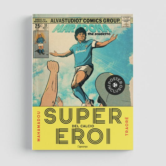 Supereroi del calcio - Centroscuola