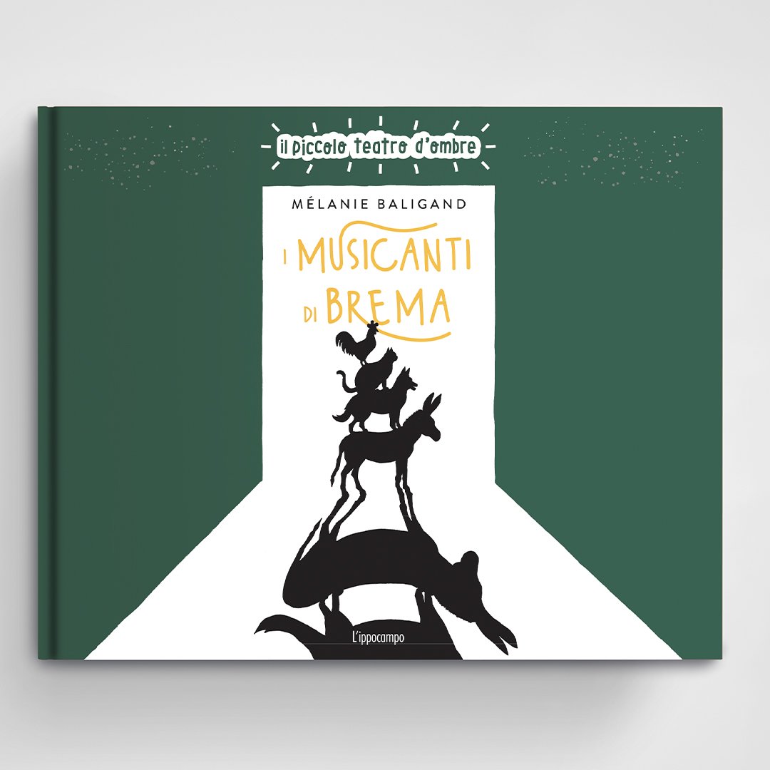 I musicanti di Brema - Il piccolo teatro d'ombre - Mélanie Baligand - L'Ippocampo