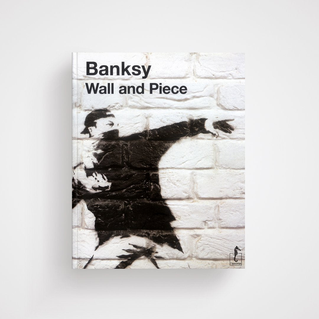 Banksy. Wall and Piece - L'Ippocampo - copertina