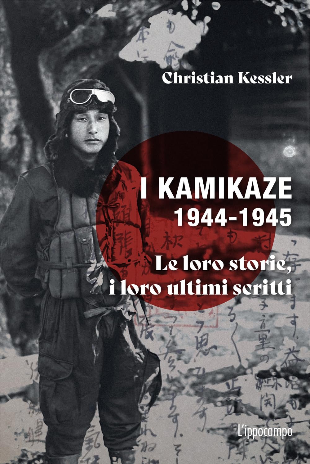 I kamikaze 1944-1945. Le loro storie, i loro ultimi scritti - Centroscuola