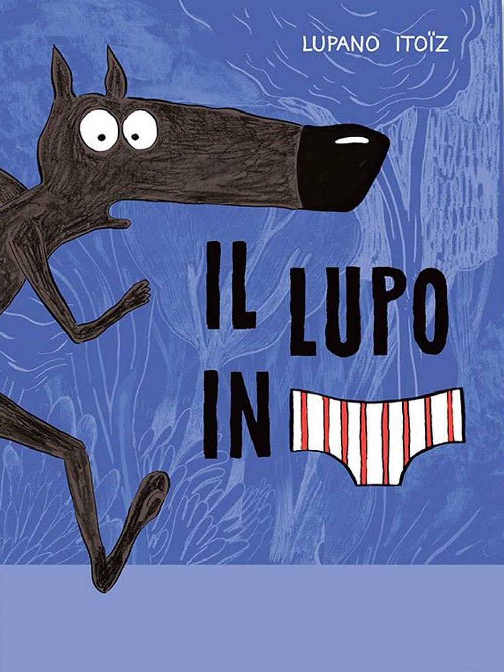 Il lupo in mutanda (Vol. 1)