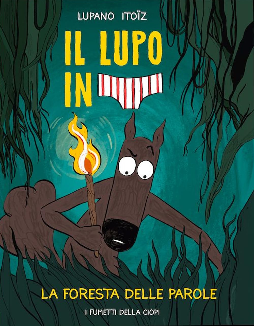 Il lupo in mutanda - La foresta delle parole (Vol. 8)