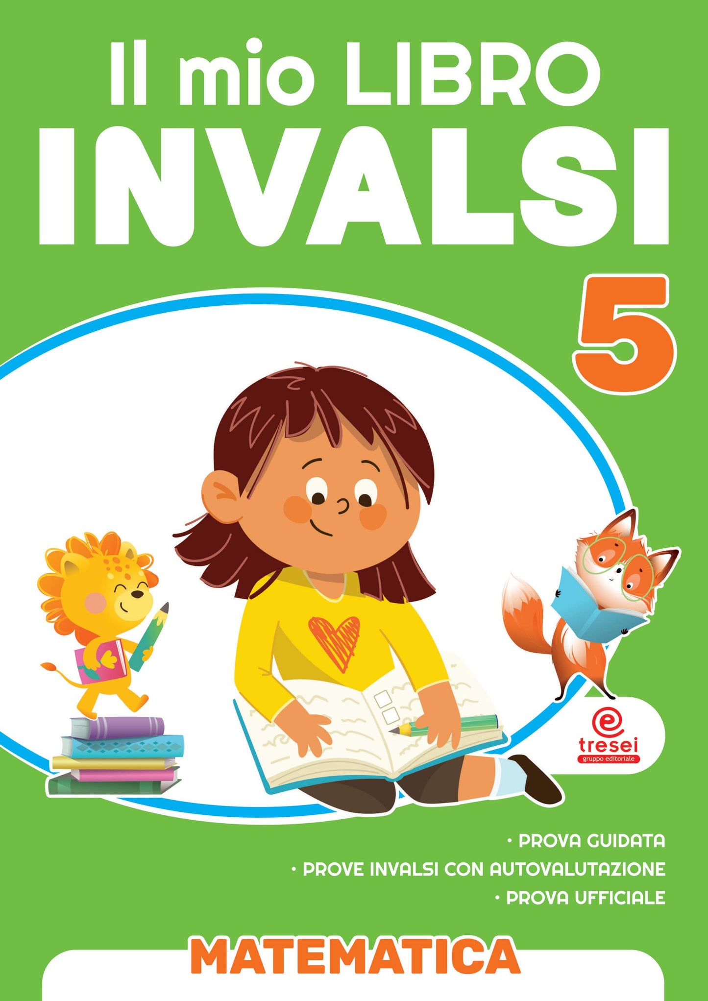Il mio libro Invalsi - Matematica 5