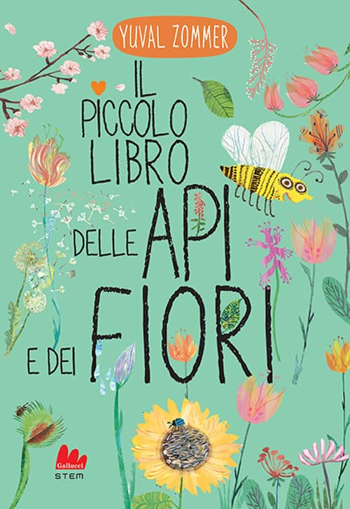 Il piccolo libro delle api e dei fiori - Centroscuola