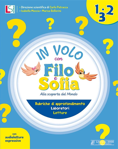 Copertina del quaderno In volo con Filo e Sofia 1/2/3 di Lisciani Scuola per la scuola primaria