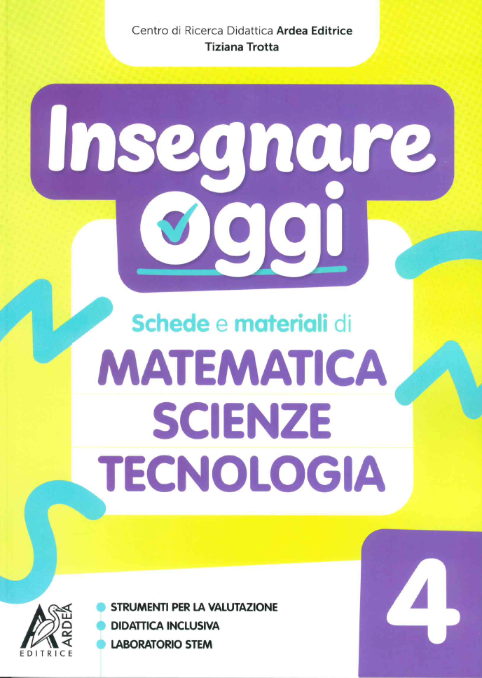 Insegnare oggi - Matematica Scienze & Tecnologia 4 - Centroscuola