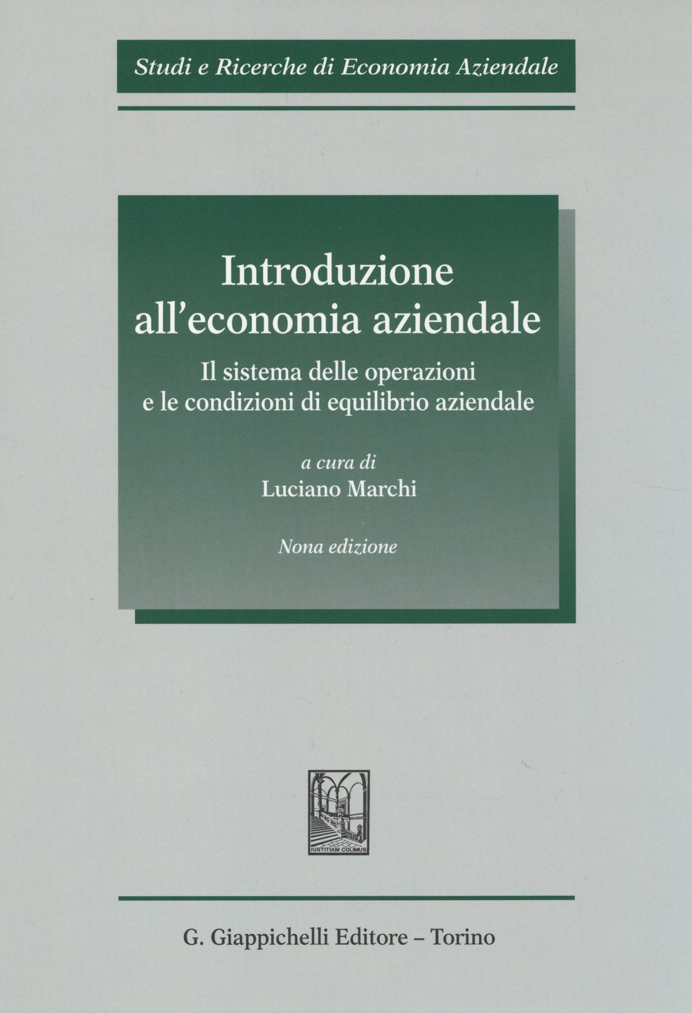 Introduzione all'economia aziendale. Il sistema delle operazioni e le condizioni di equilibrio aziendale - Centroscuola