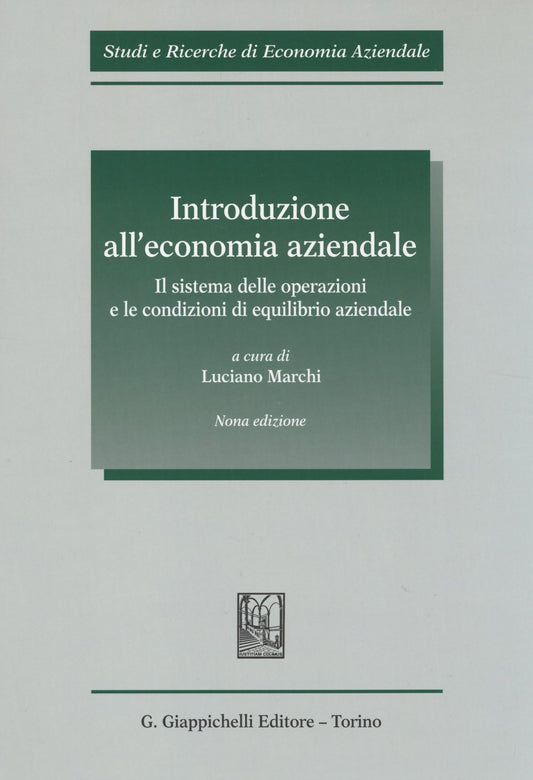 Introduzione all'economia aziendale. Il sistema delle operazioni e le condizioni di equilibrio aziendale - Centroscuola
