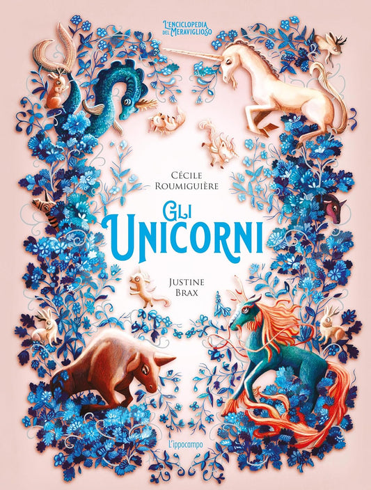 Gli unicorni - L'enciclopedia del meraviglioso - Centroscuola