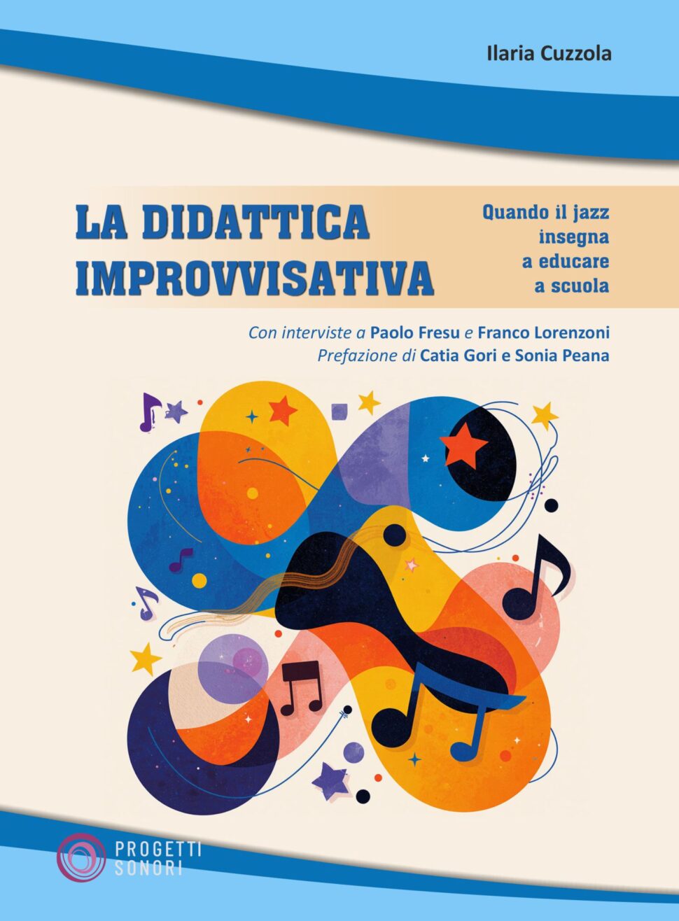 Copertina di La didattica improvvisativa, di Ilaria Cuzzola - Progetti Sonori
