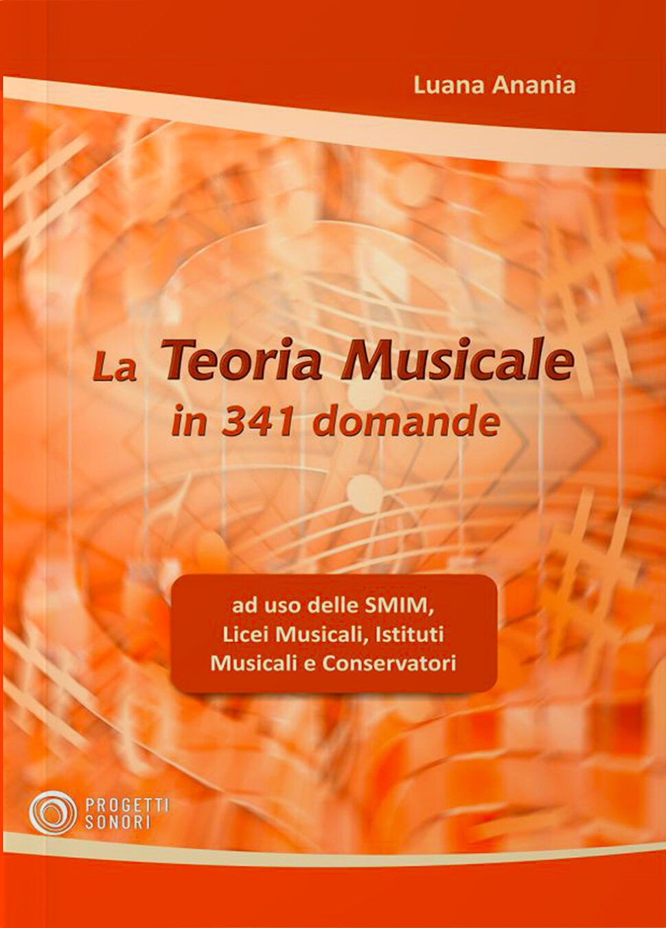 Copertina di La teoria musicale in 341 domande, di Luana Anania - Progetti Sonori