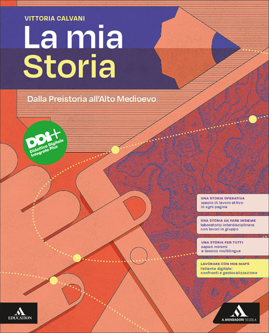 Mia Storia. Dalla Preistoria All`Alto Medioevo. Per Il 1° Biennio Degli Ist. Professionali. Con ...
