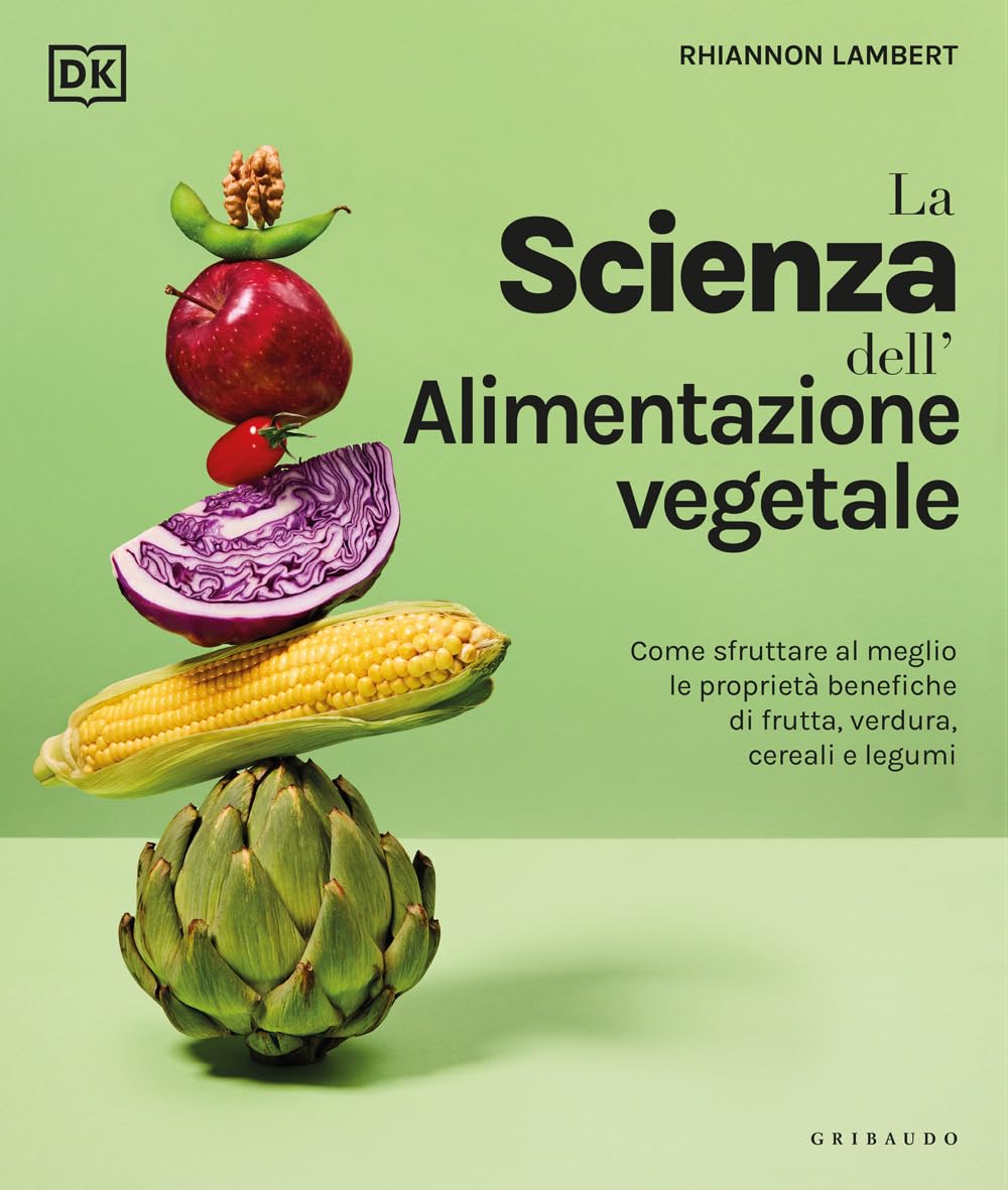 La scienza dell'alimentazione vegetale