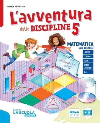 L’avventura delle discipline 5 - Matematica e scienze