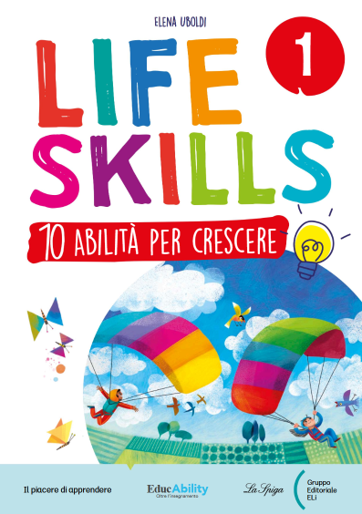 Life skills - 10 Abilità per crescere