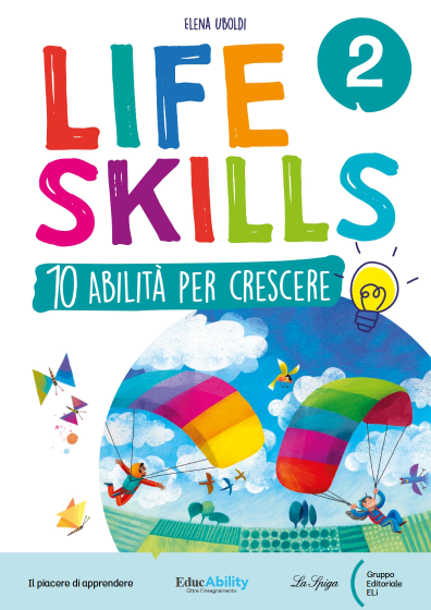 Life skills - 10 Abilità per crescere