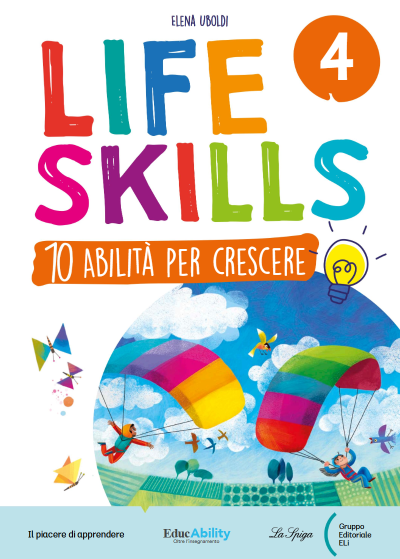 Life skills - 10 Abilità per crescere