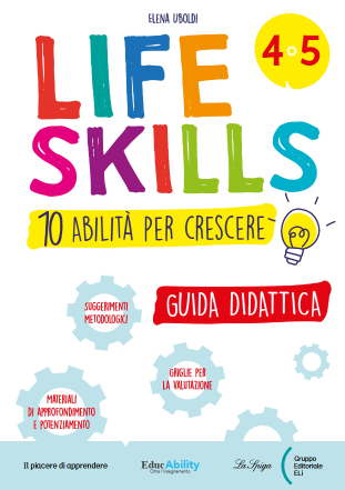 Life skills - 10 Abilità per crescere