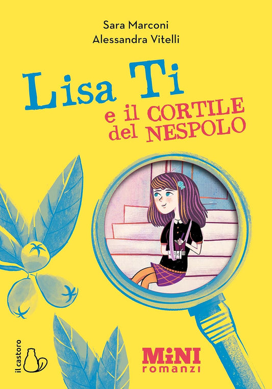 Miniromanzi - Lisa Ti e il cortile del nespolo