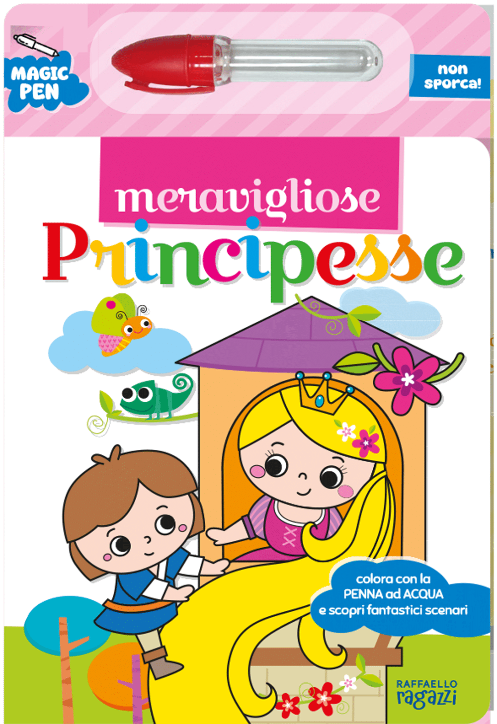Meravigliose principesse - Magic Pen - Raffaello