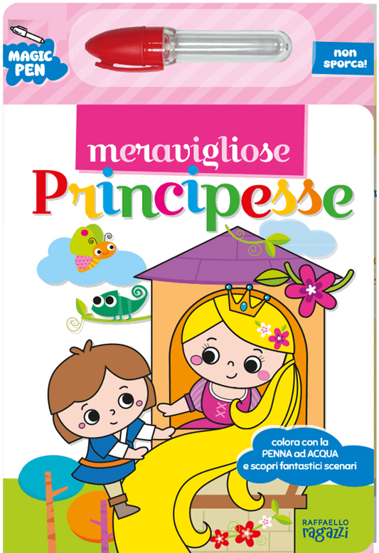 Meravigliose principesse - Magic Pen - Raffaello