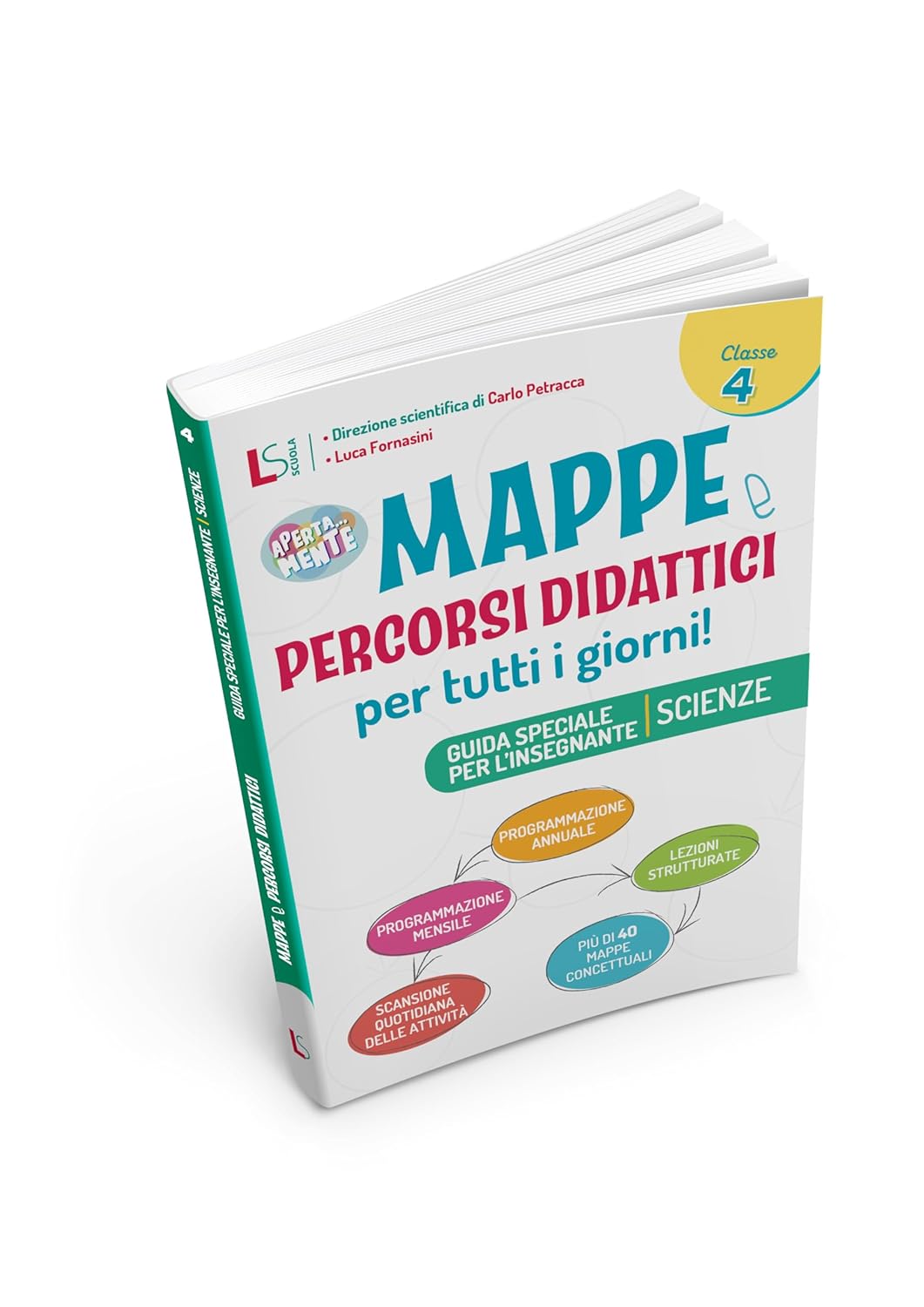 Mappe e percorsi didattici per tutti i giorni - Scienze 4