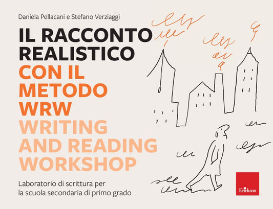 Il racconto realistico con il metodo WRW - Writing and Reading Workshop