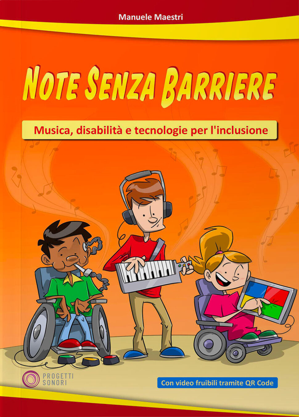 Copertina di Note senza barriere, di Manuele Maestri - Progetti Sonori