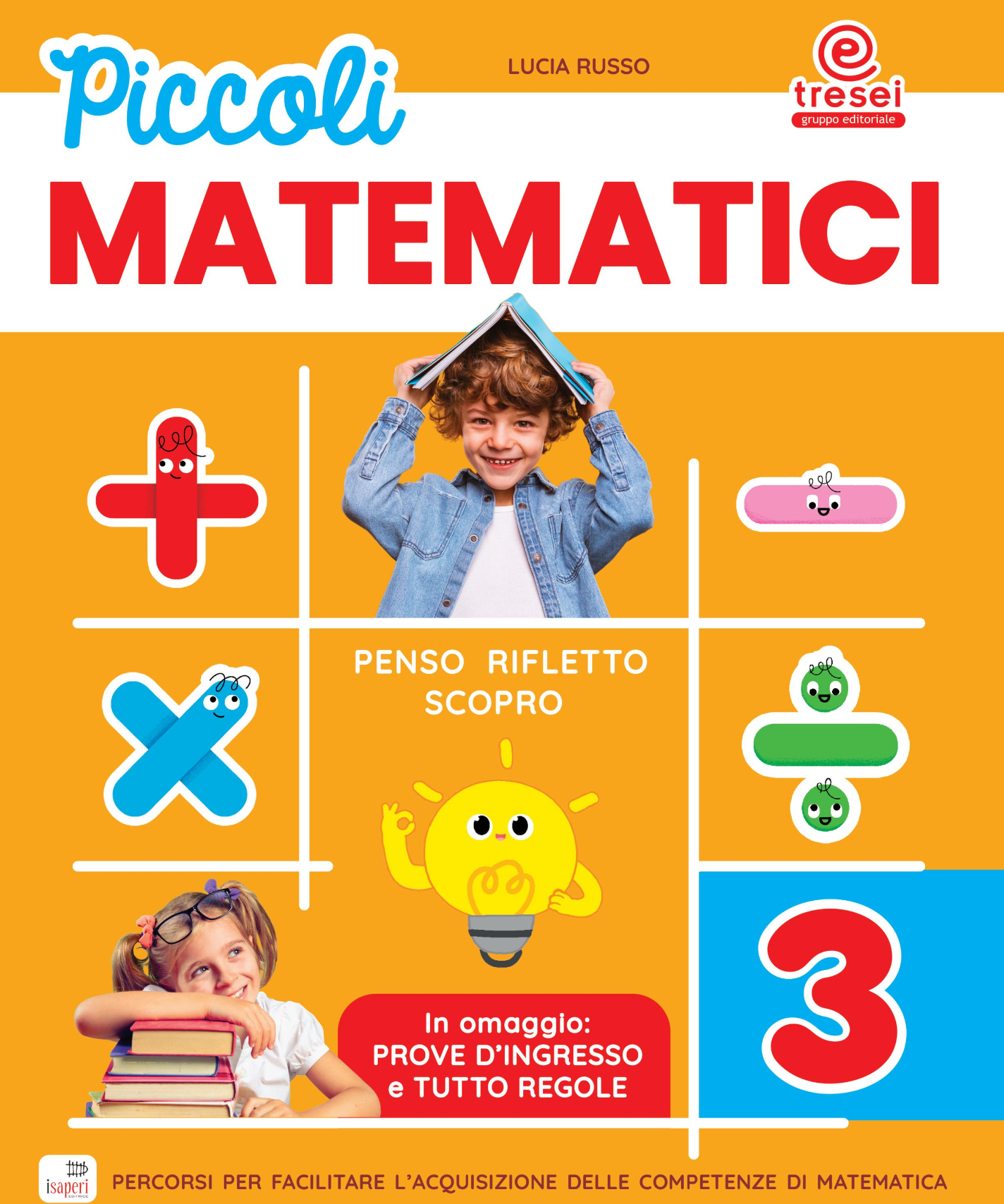 Piccoli matematici 3 - Centroscuola