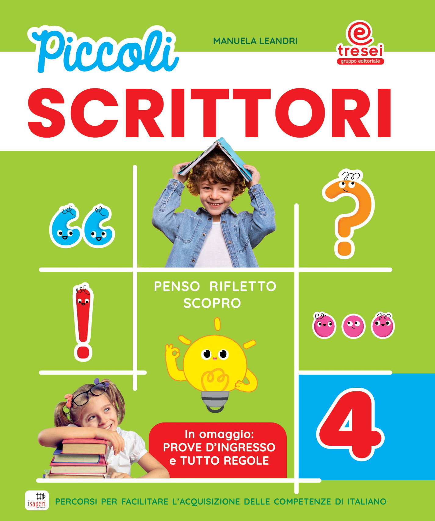 Piccoli scrittori 4 - Centroscuola