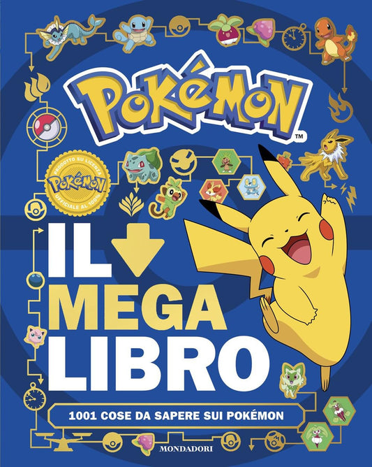 Pokémon - Il mega libro - 1001 cose da sapere sui Pokémon