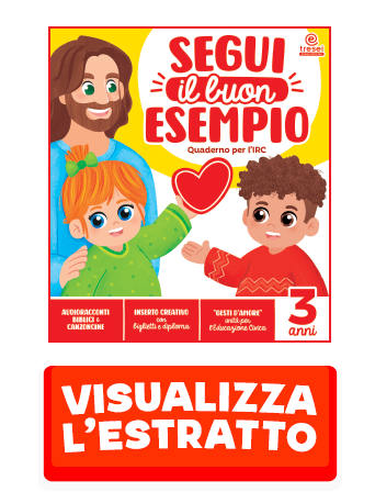 Copertina del quaderno operativo Segui il buon esempio per 3 anni, collana IRC Scuola dell'Infanzia, editrice Tre Sei Scuola