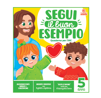 Copertina del quaderno Segui il buon esempio 5 anni, Tre Sei Scuola, quaderno di religione cattolica per la scuola dell'infanzia