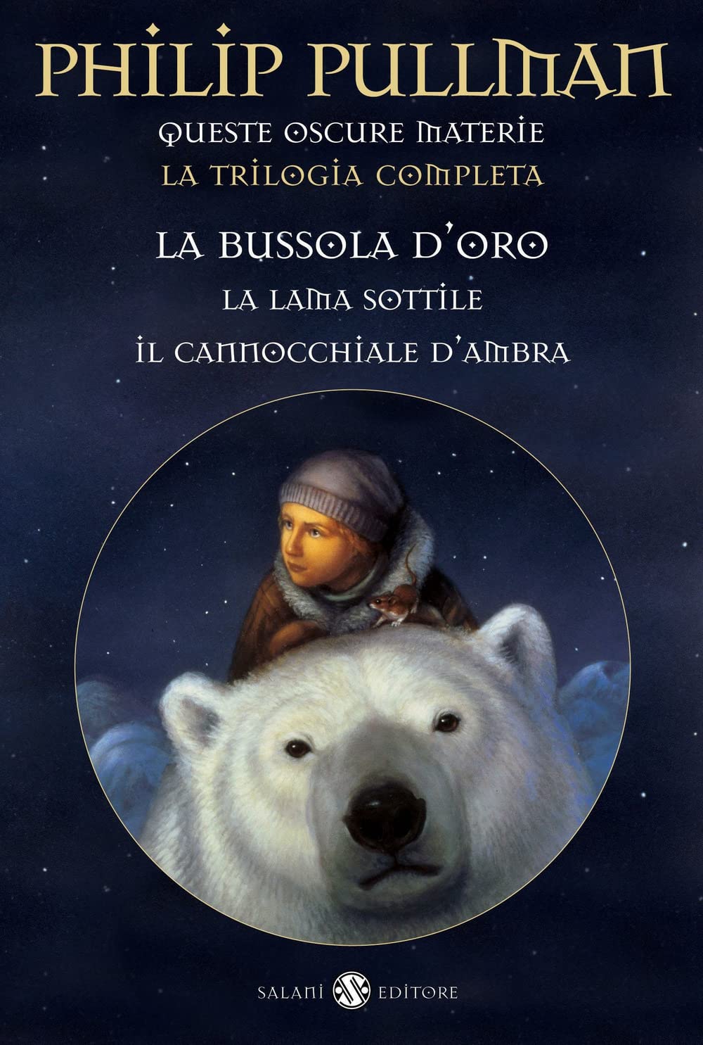 Queste oscure materie - Trilogia completa (La bussola d'oro - La lama sottile - Il cannocchiale d'ambra)