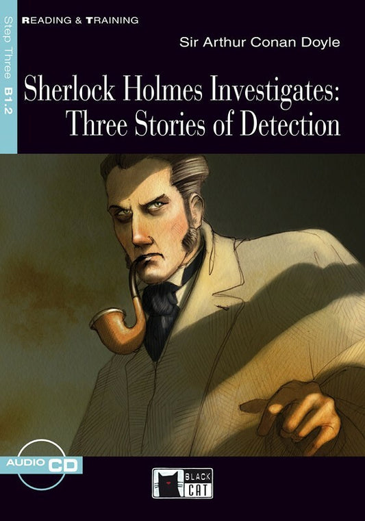 Sherlock Holmes Investigates: Three Stories of Detection - Centroscuola