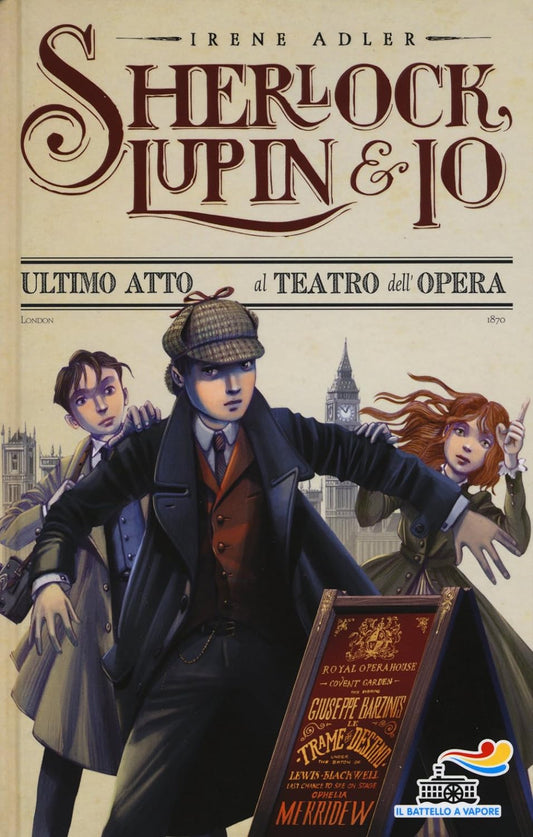 Sherlock, Lupin & io (2) - Ultimo atto al teatro dell'Opera