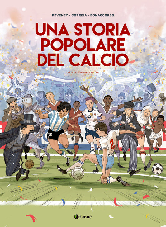Una storia popolare del calcio - Deveney, Correia, Bonaccorso - Tunuè - copertina
