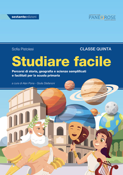 Studiare facile - Classe quinta - Percorsi di storia, geografia e scienze semplificati e facilitati per la scuola primaria