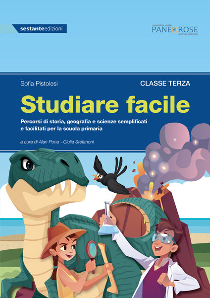 Studiare facile - Classe terza - Percorsi di storia, geografia e scienze semplificati e facilitati per la scuola primaria