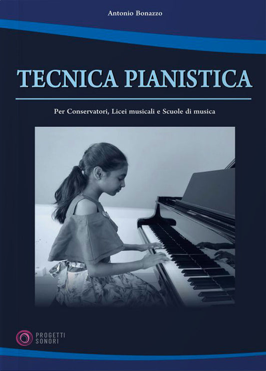 Copertina di Tecnica pianistica, di Antonio Bonazzo - Progetti Sonori