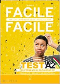 Facile Facile - Test A2 - Centroscuola