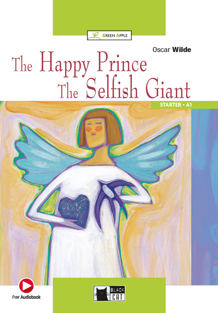The Happy Prince The Selfish Giant
