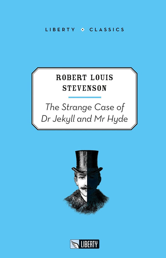 Liberty Classics - The Strange Case of Dr Jekyll and Mr Hyde