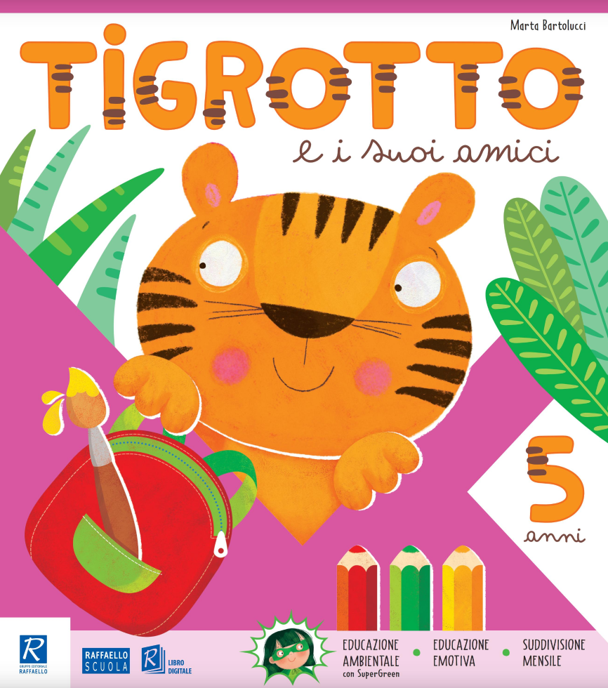 Tigrotto e i suoi amici - 5 anni