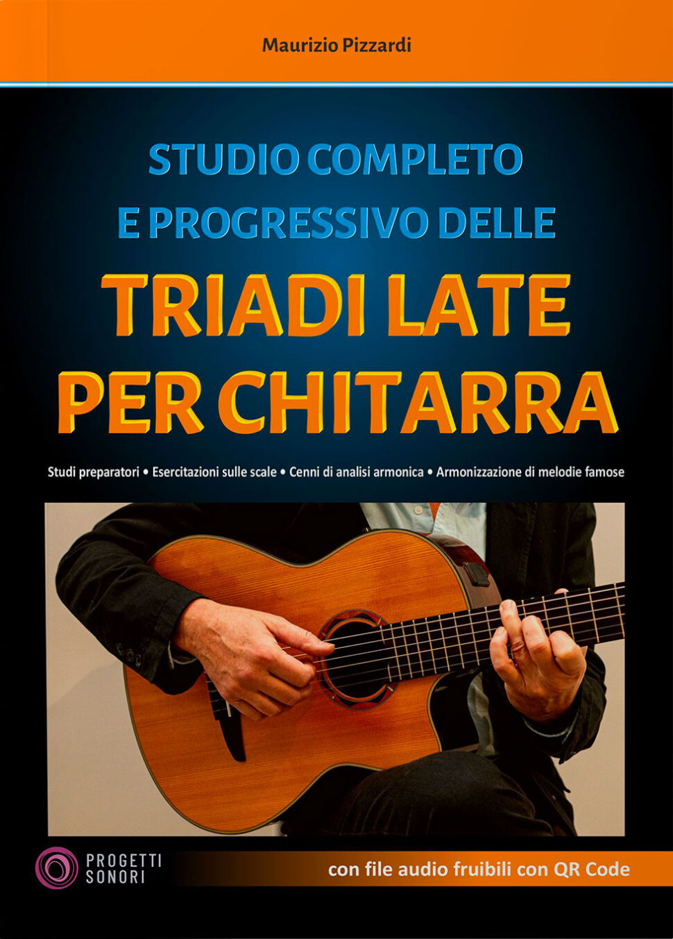 Copertina di Studio completo e progressivo delle triadi late per chitarra, di Maurizio Pizzardi - Progetti Sonori