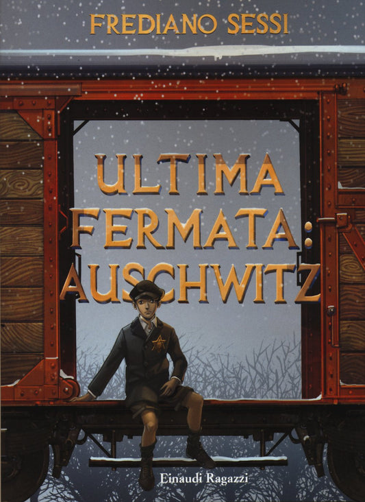 Ultima fermata: Auschwitz