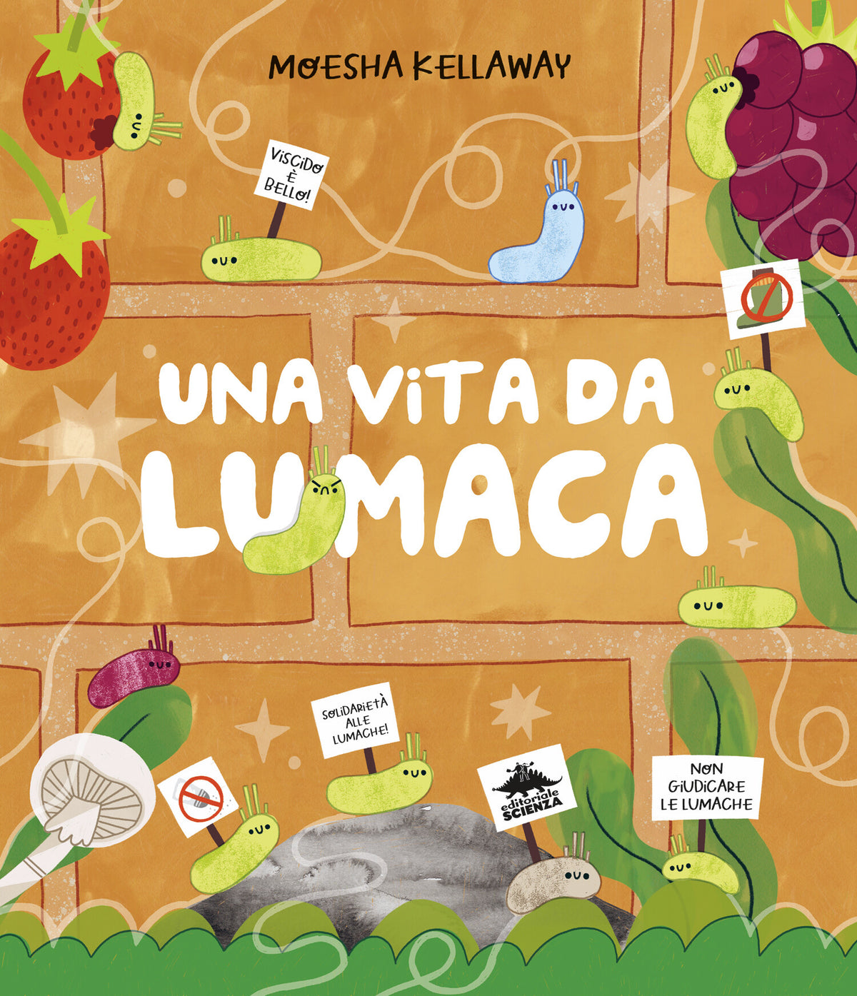 Una vita da lumaca – Moesha Kellaway – Editoriale Scienza