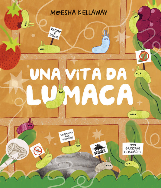 Una vita da lumaca – Moesha Kellaway – Editoriale Scienza