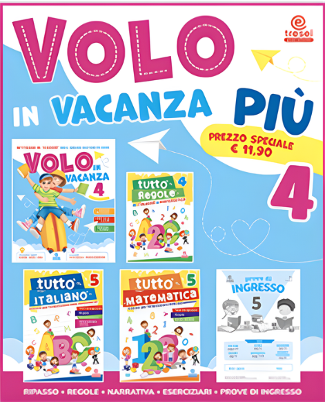 Volo in vacanza più 4 - Centroscuola